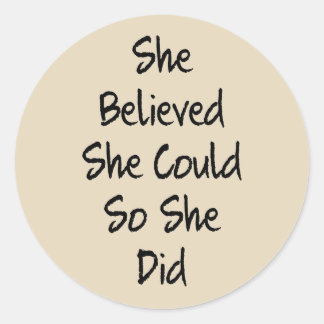 Rond Elle Croit Sticker Citation pédagogique motivation
