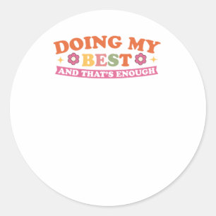 Rond Faire de mon mieux et ça suffit Sticker