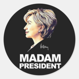 Rond Hillary Clinton Sticker "Madame la Présidente"