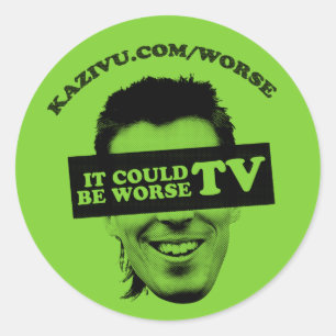 Rond Il Pourrait Être Pire Sticker TV - Customisé