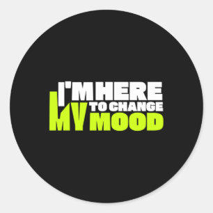 Rond Je suis ici pour changer mon Sticker d'humeur