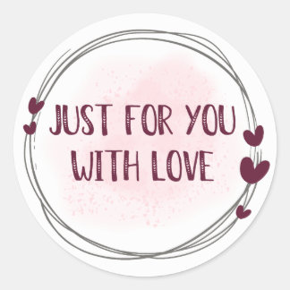 Rond Juste Pour Vous Avec Sticker Amour