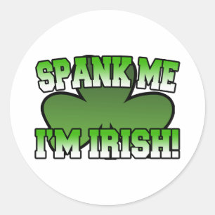 Rond Spank Me I'm Irish Sticker