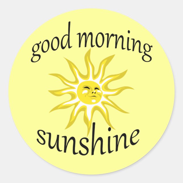Rond Sticker Affirmatif Good Morning Sunshine (Devant)