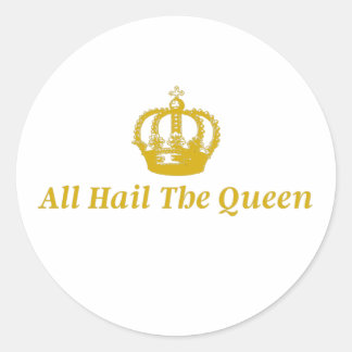 Rond Sticker All Hail The Queen