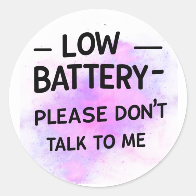 Rond Sticker Batterie basse S'il vous plaît ne me parle (Devant)