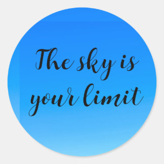 Rond Sticker ciel est votre inspiration limite