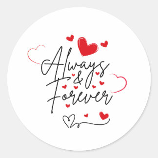 Rond Sticker de la Saint-Valentin toujours et jamais