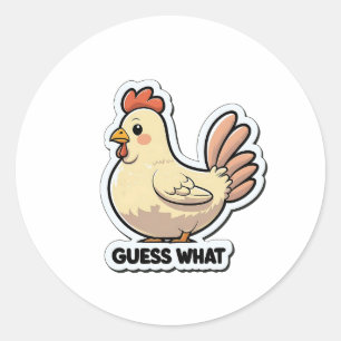 Rond Sticker Drôle Cartoon Poulet "Devinez Quoi"