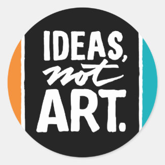 Rond Sticker : Idées, pas Art.