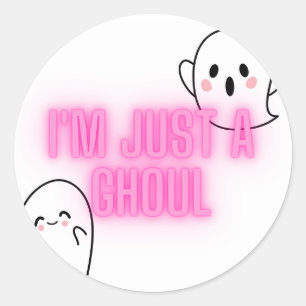Rond Sticker "I'm Just a Ghoul"
