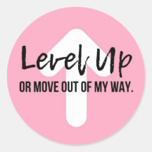 Sticker Motivationnel Niveau vers le haut confianc
