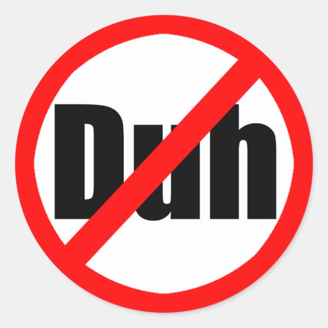 Rond Sticker "No Duh" (Devant)