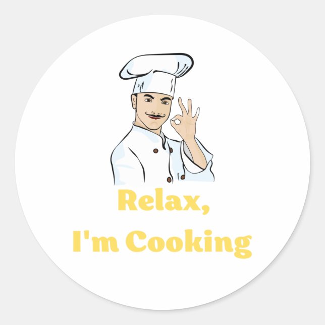 Rond Sticker Relax, I'm Cooking (Devant)