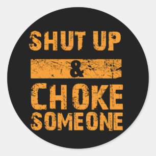 Rond Tais-toi et choque quelqu'un - BJJ Sticker