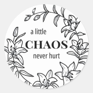 Rond "Un Petit Chaos Jamais Mal" - Sticker Bordure Lily