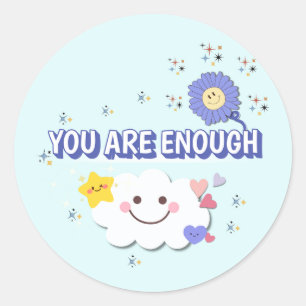 Rond Vous Êtes Assez - Sticker Message Positif
