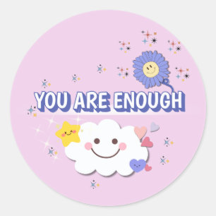 Rond Vous Êtes Assez - Sticker Message Positif