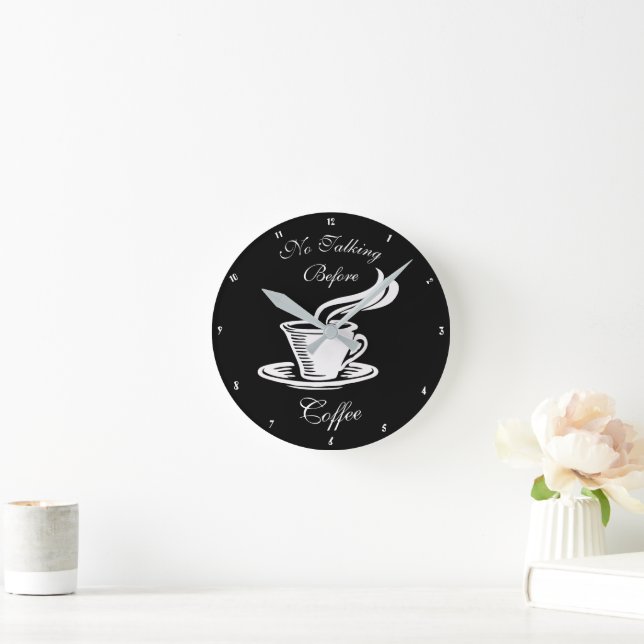 Ronde Aucun parler avant horloge humoristique de café (Maison)
