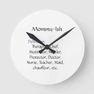 Ronde Horloge Mommy-Ish 