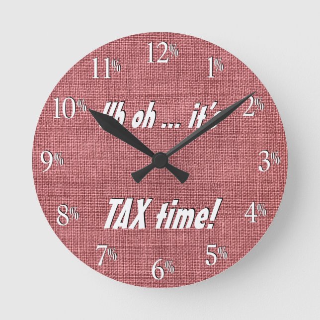 Ronde Uh oh… il est temps d'IMPÔTS !  Horloge - texte (Recto)