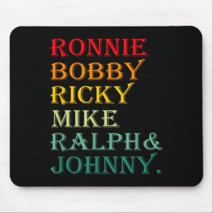 Ronnie Bobby Ricky Mike Ralph Und Johnny Mousepad