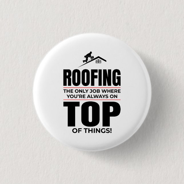 Roofer-Spaß - immer auf der Dachdecke Button (Vorderseite)