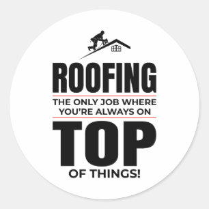 Roofer-Spaß - immer auf der Dachdecke Runder Aufkleber