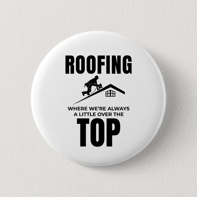 Roofer-Spaß - Über dem Dachdecker Button (Vorderseite)