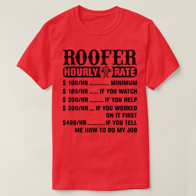 Roofer Stundensatz Roofer T-Shirt (Design vorne)