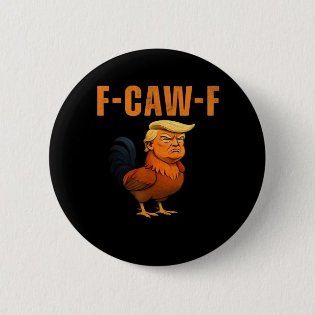 Rooster F-Caw-F Anti Classic Button (Vorderseite)