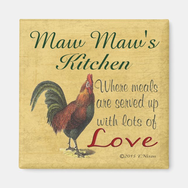 Rooster Maw Maws Kitchen Kühlschrank Magnet (Vorne)