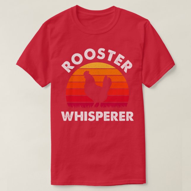 Rooster Whisperer Störenfried Geultry Bauer Gesche T-Shirt (Design vorne)
