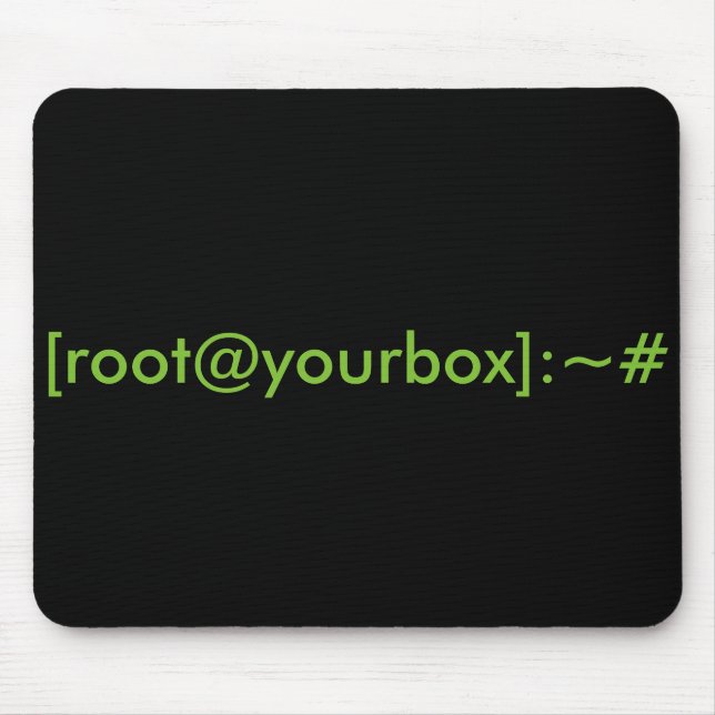 [root@yourbox] : tapis de souris de ~# (Devant)