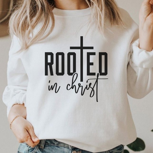 Rooted in Christ Faith based Graphic Christlich Sweatshirt (Rooted In Christ Faith Based Graphic Christian Sweatshirt)
