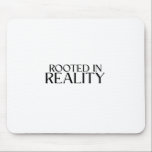 Rooted In Reality Minimalist Typography Mouse Pad Mousepad<br><div class="desc">A daily reminder to stay grounded. High-quality surface with sharp,  high-contrast text for a professional and disciplined desk setup.</div>