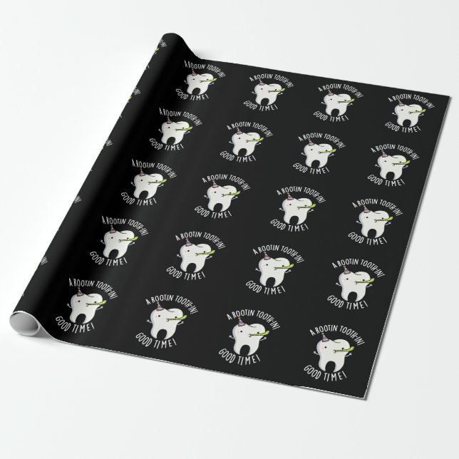Rootin Toothin Good Time Dental Tooth Pun Dark BG Geschenkpapier (Ungerollt)
