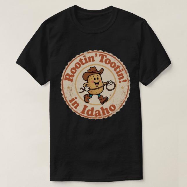 Rootin’ Tootin’ Idaho_ Potato Cowboy Artwork T-Shirt (Design vorne)