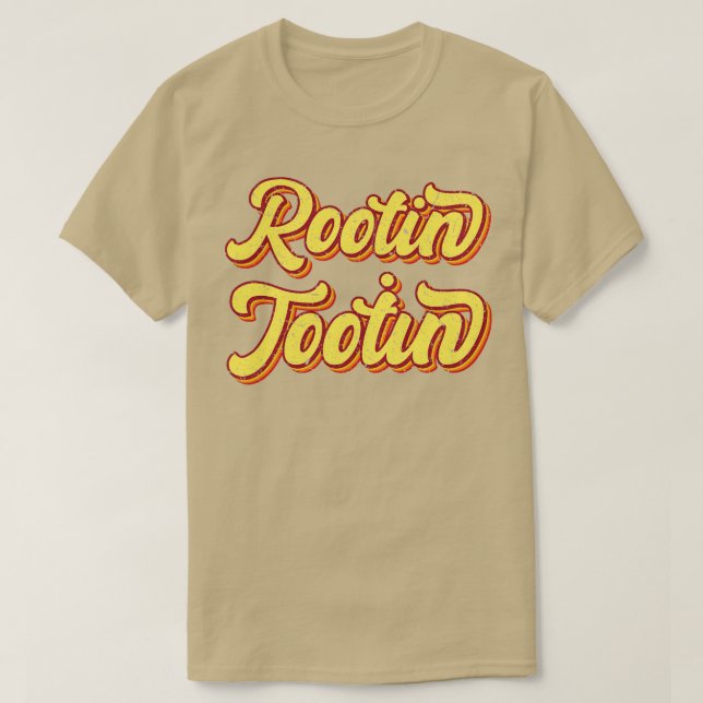 Rootin Tooting Retro Typografie T-Shirt (Design vorne)