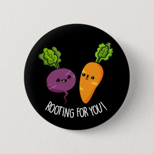 Rooting für dich Funny Veggie Pun Dark BG Button