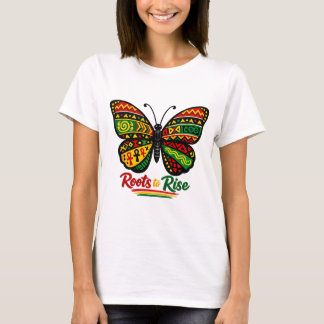 Roots to Rise Black History Butterfly Afrocentric  T-Shirt
