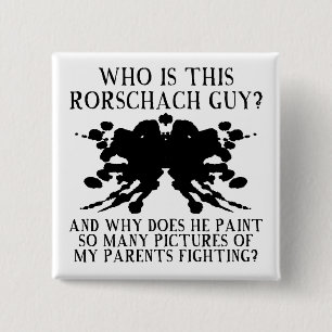 Rorschach Ink Blot Test Funny Button Abzeichen But