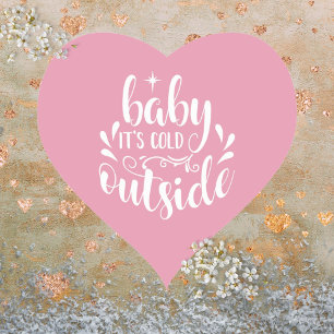 Rosa Baby It's Cold Outside Baby Shower Sprinkle Herz-Aufkleber