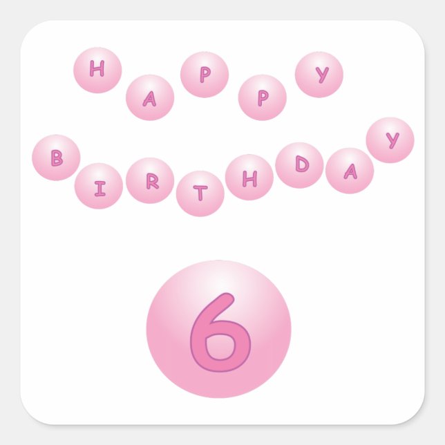 Rosa Birthday Balls Age 6 Quadratischer Aufkleber (Vorderseite)