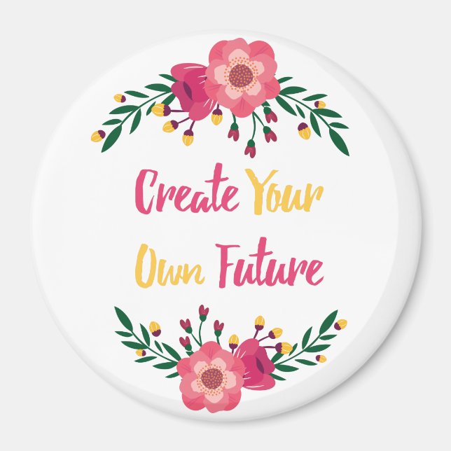 Rosa Blüte kreieren Ihre eigene Zukunft Inspiratio Magnet (Vorne)
