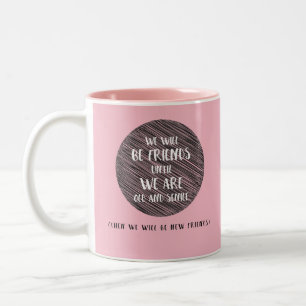 Rosa Bürstenzitat dann sind wir neuer Freundkaffe Zweifarbige Tasse