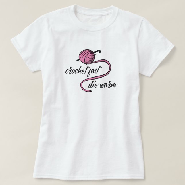 Rosa Crochet Schnell, Die Warmer T - Shirt (Design vorne)