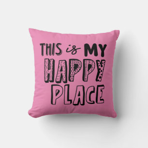 Rosa Das ist mein glücklicher Ort Typografie Kissen