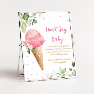 Rosa Eiscreme-Baby-Party 'Sag nicht Baby'-Schild Poster