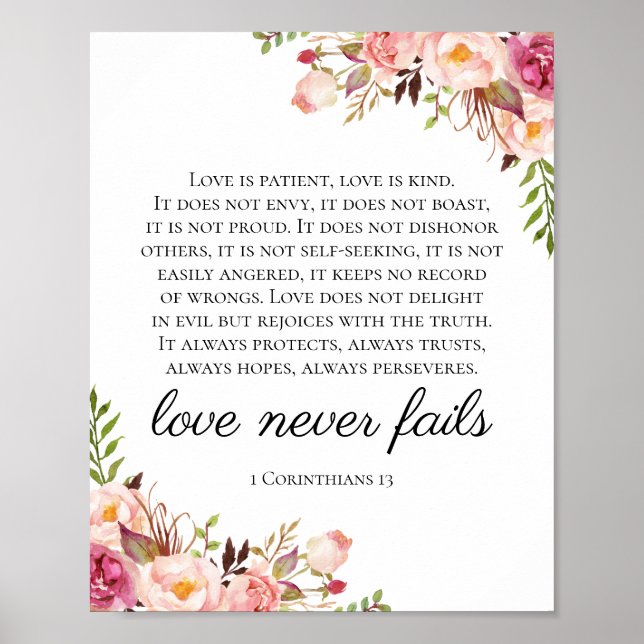 Rosa florale Liebe Versage nie 1 Korinther-Zeichen Poster (Vorne)
